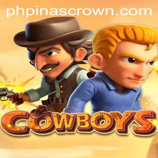 Discover the Thrills of 'COWBOYS': A Dive into the Adventure with 'PINASCROWN'