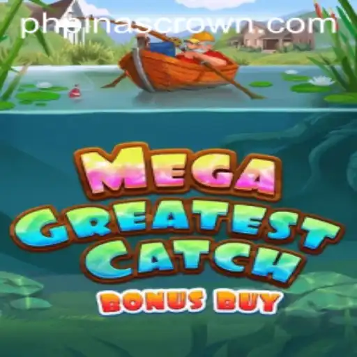 Unveiling the Thrills of MegaGreatestCatchBonusBuy